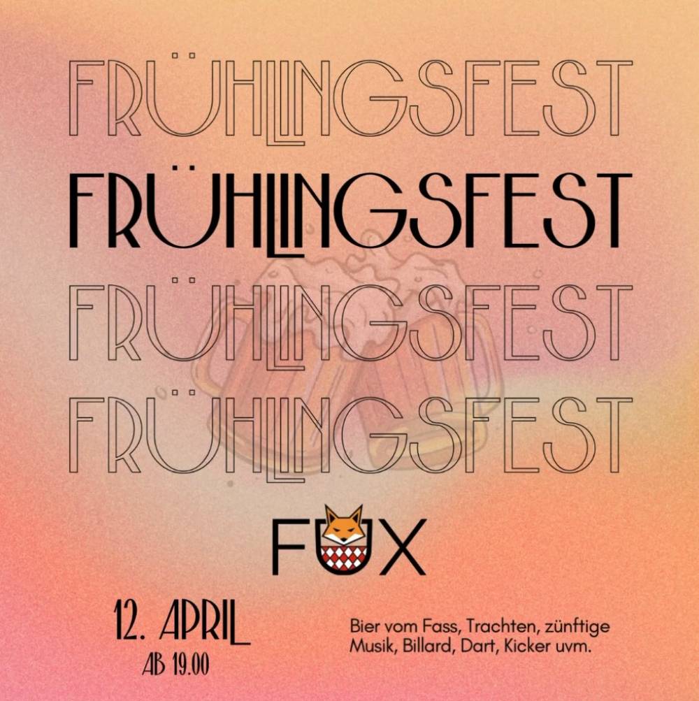 Frühlingsfest im FUX